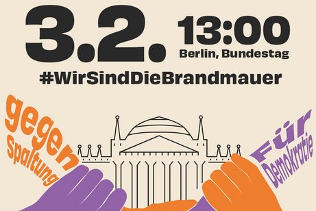 Sharepic zur Demo gegen Rechts am 3.2.2024 in Berlin, auf der Grafik sieht man Hände, die sich festhalten, und das Reichtstagsgebäude
