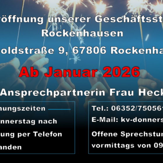 Hier ist ein Flyer f&uuml;r die Neuer&ouml;ffnung der Gesch&auml;ftsstelle in Rockenhausen zu sehen. Ein dunkelblauer Hintergrund mit Wunderkerzen.