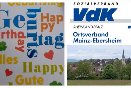 Eine Collage zeigt 1 Foto mit Geburtstagsgrüßen, 1 Foto mit dem VdK Ortsverband Mainz-Ebersheim Logo, und 1 Foto mit einer Teilansicht von Mainz-Ebersheim