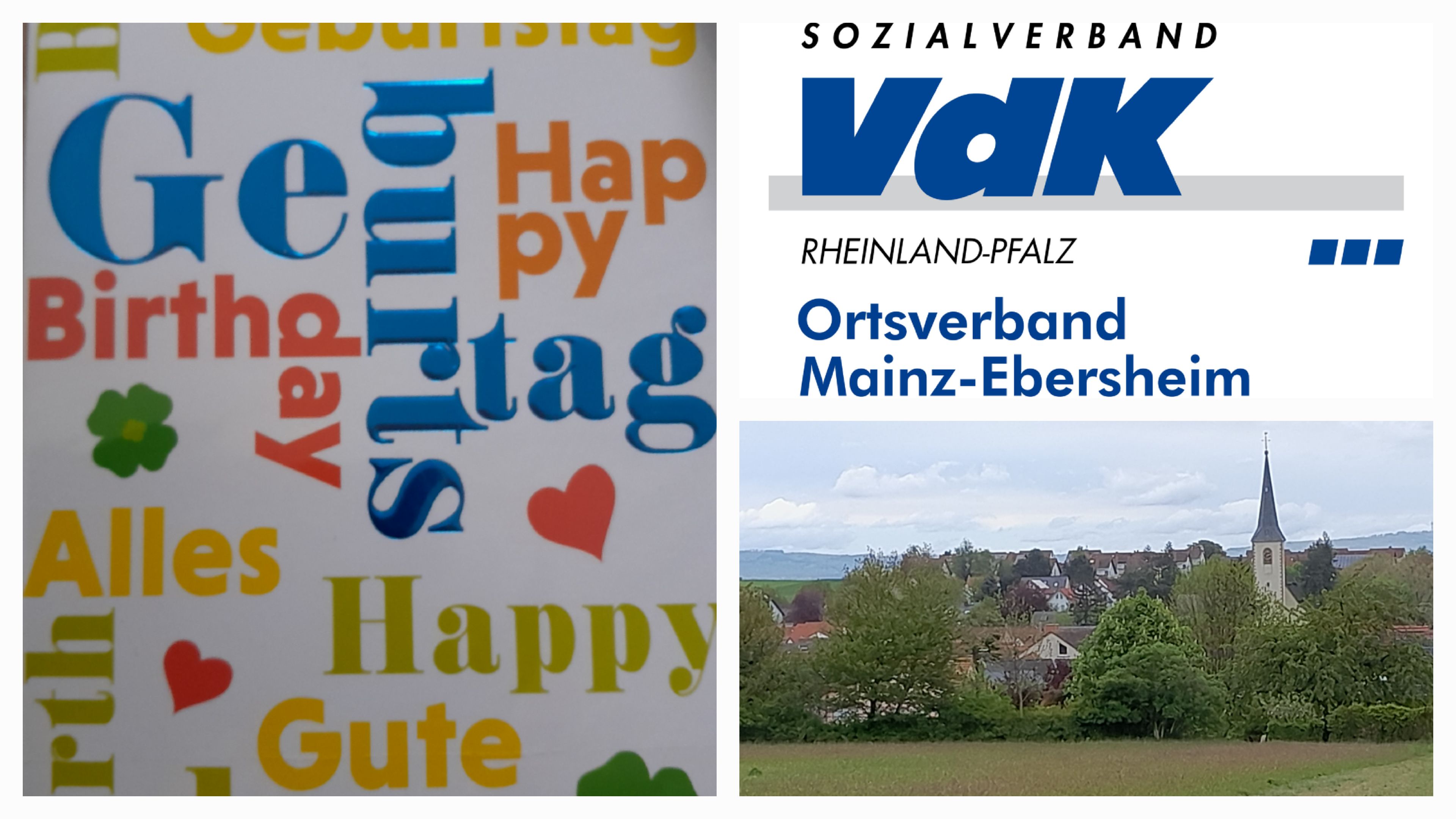 Eine Collage zeigt 1 Foto mit Geburtstagsgrüßen, 1 Foto mit dem VdK Ortsverband Mainz-Ebersheim Logo, und 1 Foto mit einer Teilansicht von Mainz-Ebersheim